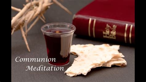 Scripture suggests three ways in which modern-day disciples can share in the life of Jesus through the mind in meditation, through the affections in communion, and through the will in choosing and obeying. . Becoming closer communion meditations